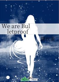 We are Bulletproof